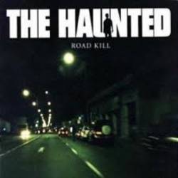 The Haunted : Road Kill